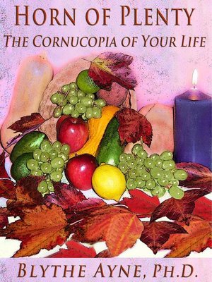 cover image of Horn of Plenty-The Cornucopia of Your Life